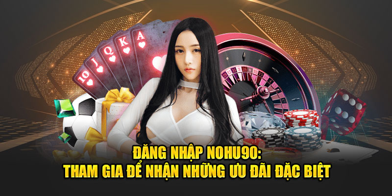 Đăng nhập nohu90