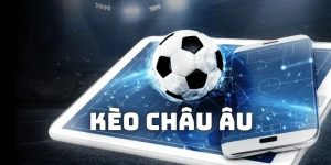 kèo châu Âu tại Nohu90